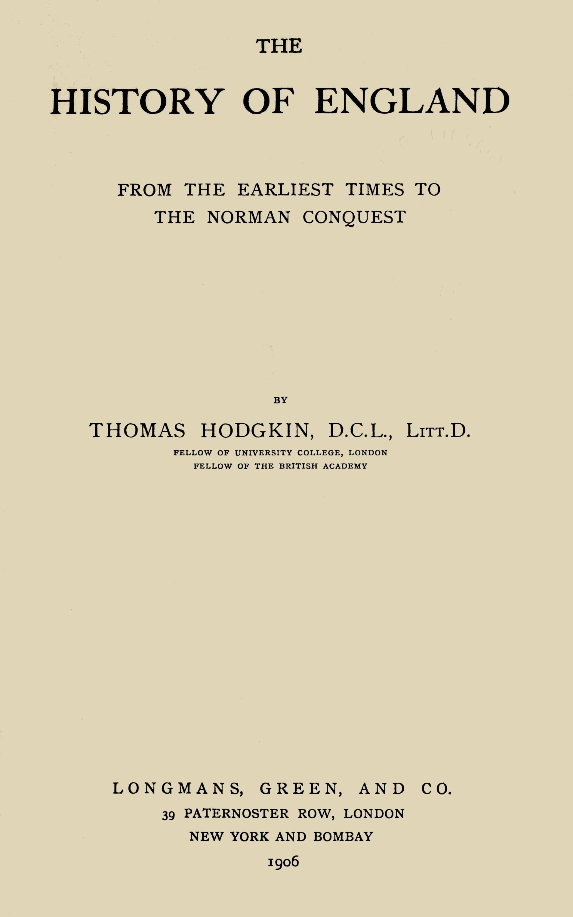 The History of England, from the Earliest Times to the Norman Conquest