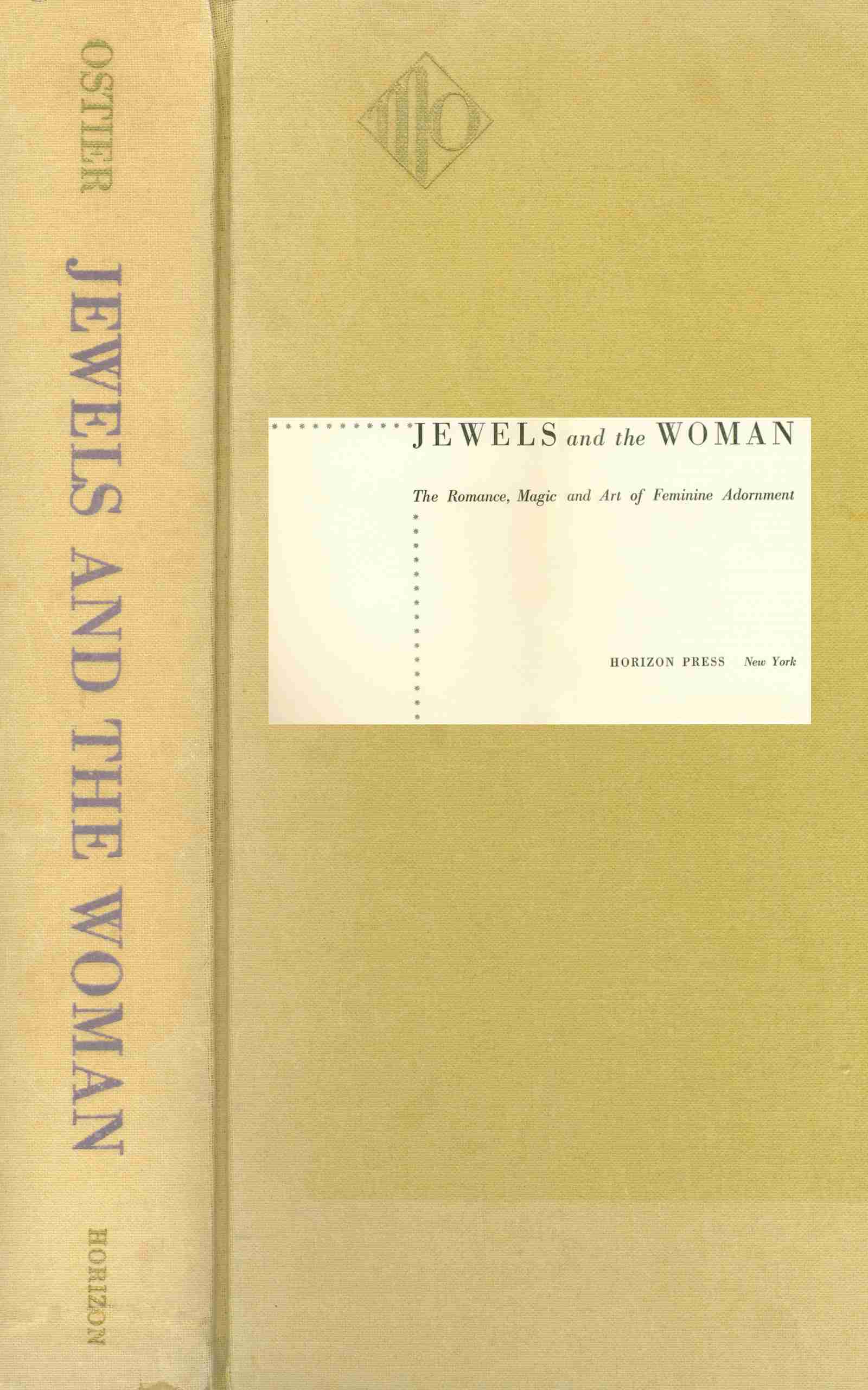 Jewels and the Woman: The Romance, Magic and Art of Feminine Adornment