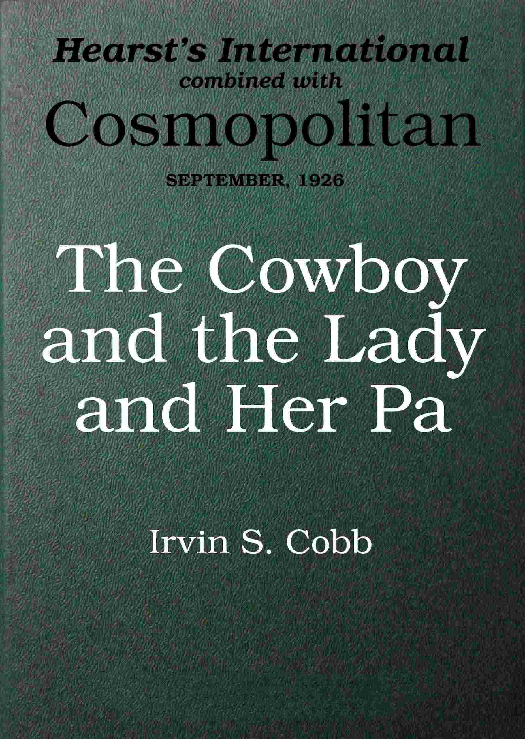 The Cowboy and the Lady and Her Pa: A Story of a Fish Out of Water
