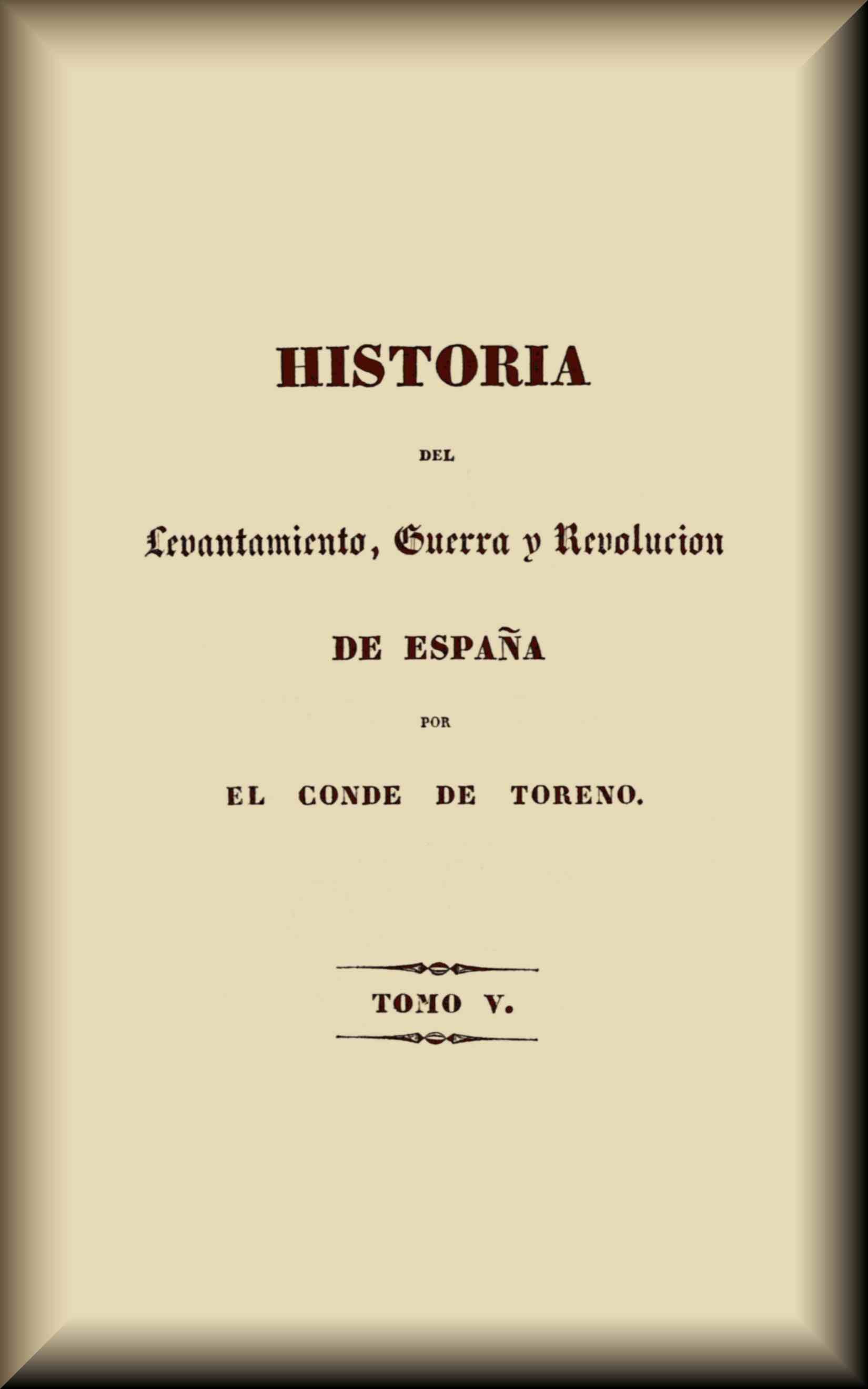 Historia Del Levantamiento, Guerra Y Revolución De España (5 De 5)
