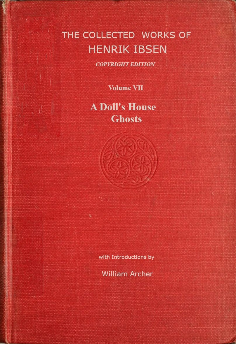 The Collected Works of Henrik Ibsen, Vol. 07 (of 11)