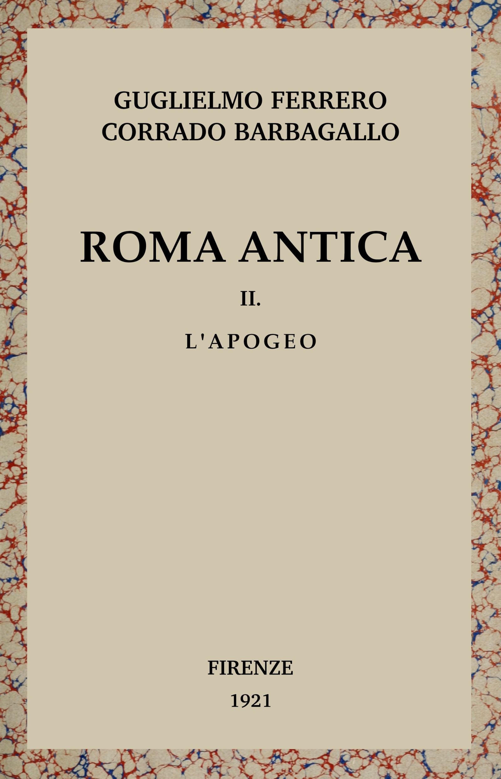Roma Antica, Vol. 2/3: L'apogeo