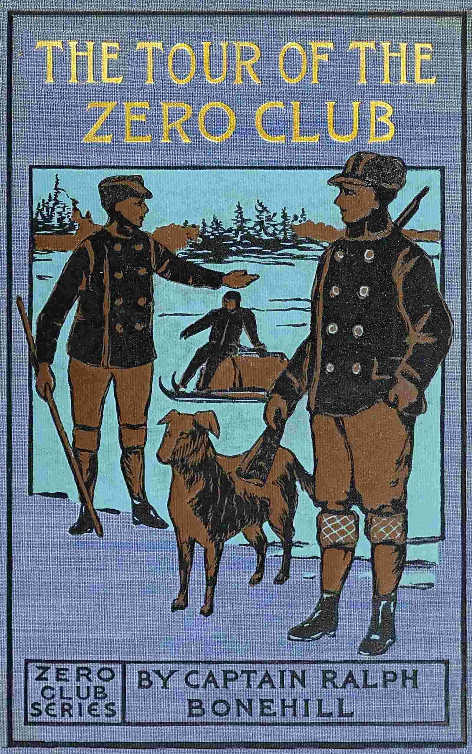 Tour of the Zero Club: Or, Adventures Amid Ice and Snow