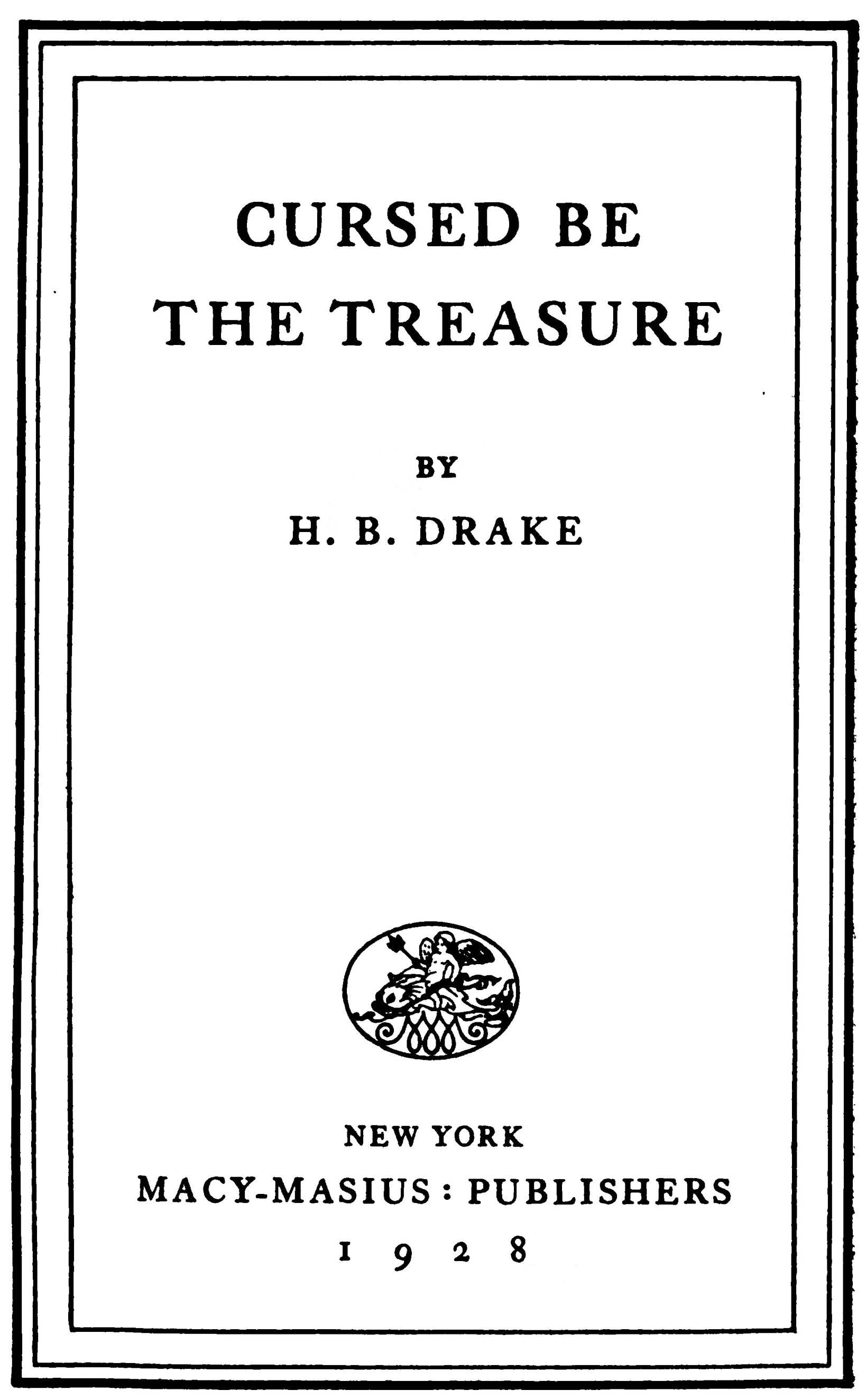 Cursed Be the Treasure