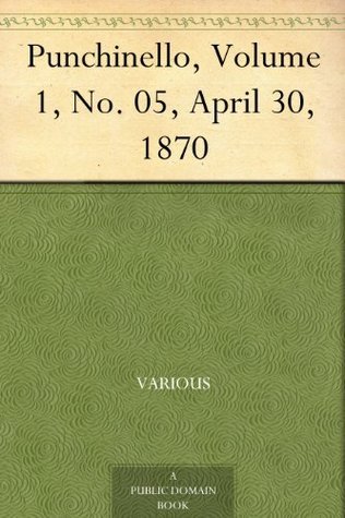 Punchinello, Volume 1, No. 05, April 30, 1870