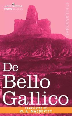 de Bello Gallico" and Other Commentaries