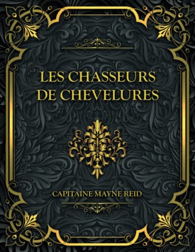 Les Chasseurs De Chevelures