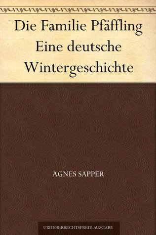 Die Familie Pfäffling: Eine Deutsche Wintergeschichte