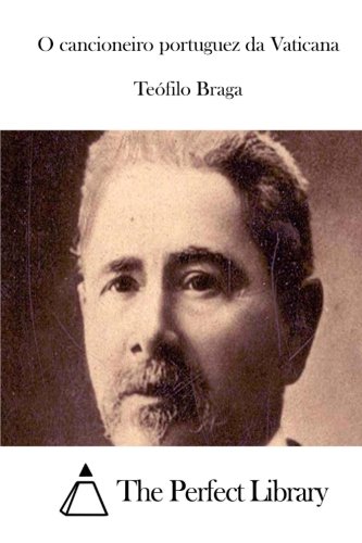 O Cancioneiro Portuguez Da Vaticana