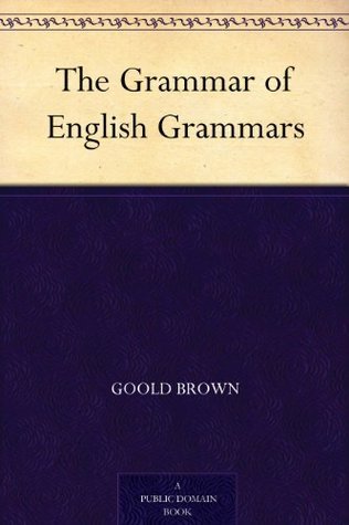 The Grammar of English Grammars