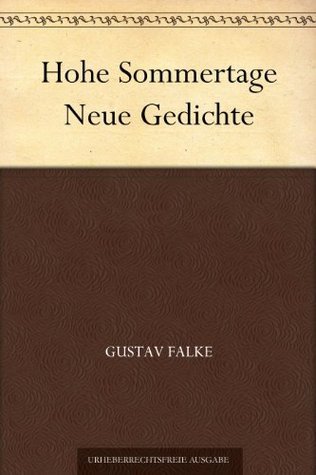 Hohe Sommertage: Neue Gedichte