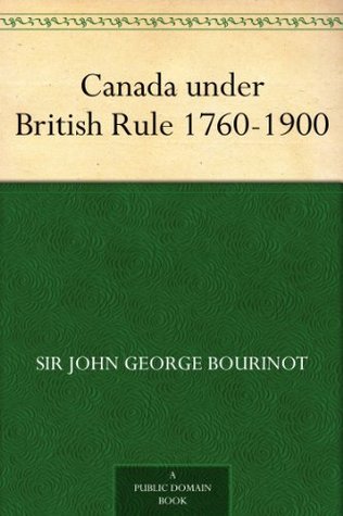 Canada Under British Rule 1760-1900