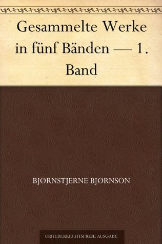 Gesammelte Werke in Fünf Bänden — 1. Band