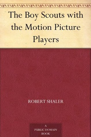 The Boy Scouts with the Motion Picture Players