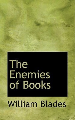 The Enemies of Books