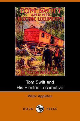 Tom Swift and His Electric Locomotive; Or, Two Miles a Minute on the Rails