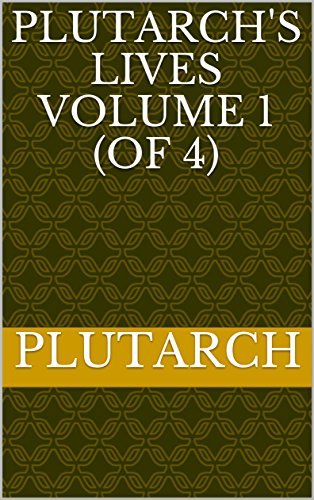 Plutarch's Lives, Volume 1 (of 4)