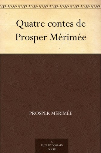 Quatre Contes De Prosper Mérimée