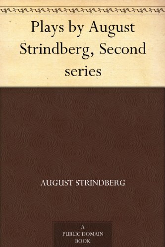 Plays by August Strindberg, Second Series