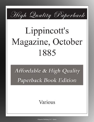 Lippincott's Magazine, October 1885