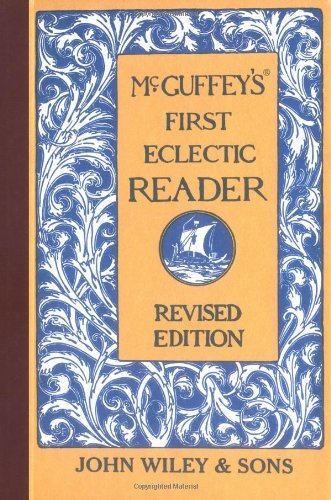 Mcguffey's First Eclectic Reader, Revised Edition