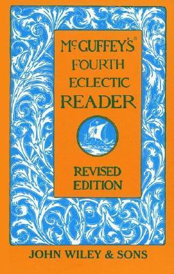 Mcguffey's Fourth Eclectic Reader