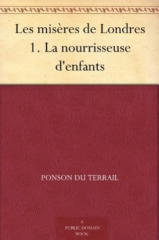 Les Misères De Londres, 1. La Nourrisseuse D'enfants