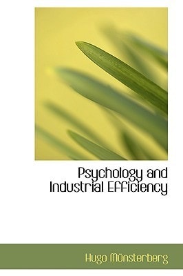 Psychology and Industrial Efficiency