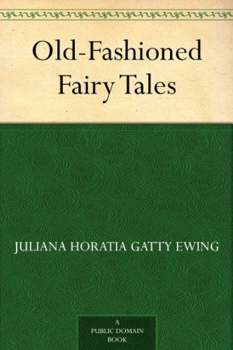 Old-Fashioned Fairy Tales