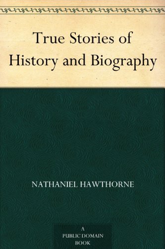 True Stories of History and Biography