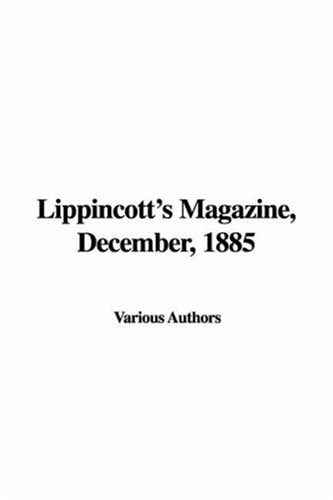 Lippincott's Magazine, December, 1885