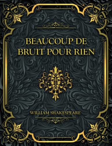 Beaucoup De Bruit Pour Rien