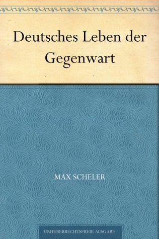 Deutsches Leben Der Gegenwart