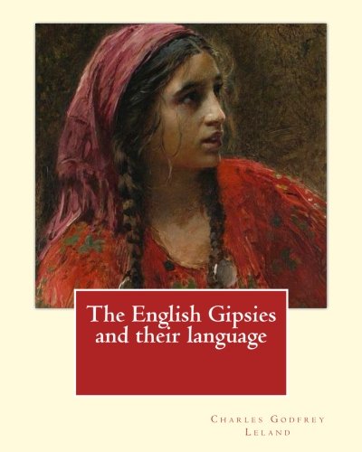 The English Gipsies and Their Language