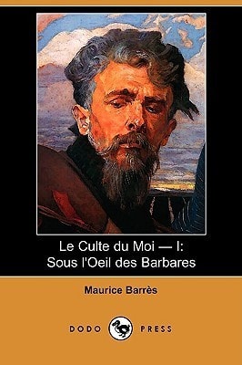 Le Culte Du Moi 1: Sous L'oeil Des Barbares