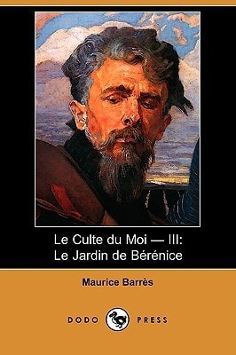 Le Culte Du Moi 3: Le Jardin De Bérénice