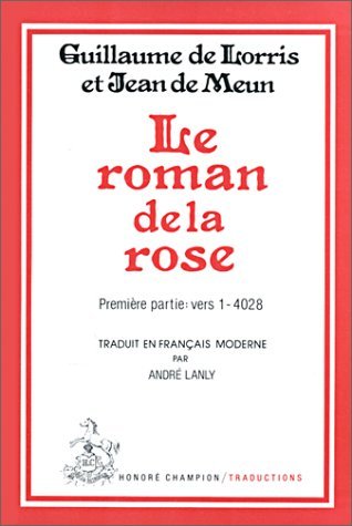 Le Roman De La Rose - Tome I
