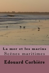 La Mer Et Les Marins: Scènes Maritimes