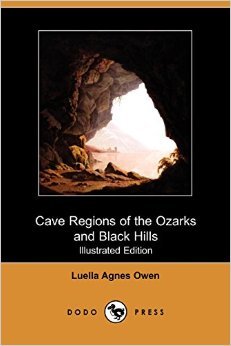 Cave Regions of the Ozarks and Black Hills