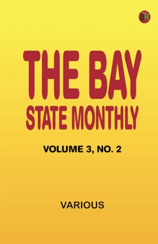 The Bay State Monthly, Volume 3, No. 2