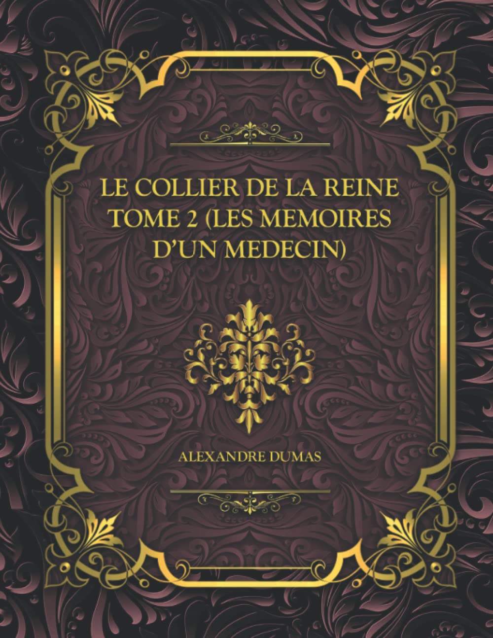 Le Collier De La Reine, Tome II