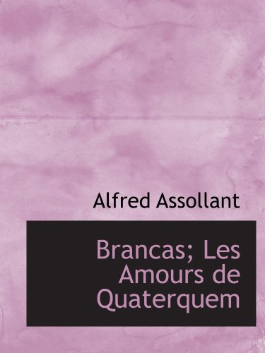 Brancas; Les Amours De Quaterquem