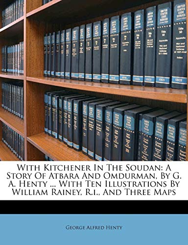 With Kitchener in the Soudan: A Story of Atbara and Omdurman