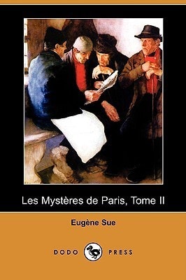 Les Mystères De Paris, Tome II