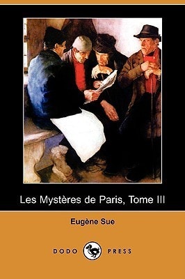 Les Mystères De Paris, Tome III