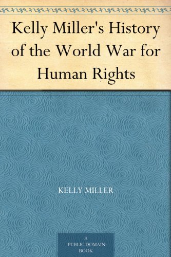 Kelly Miller's History of the World War for Human Rights