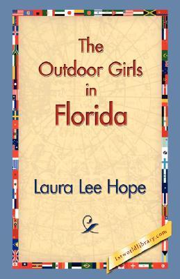 The Outdoor Girls in Florida; Or, Wintering in the Sunny South