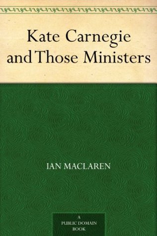 Kate Carnegie and Those Ministers