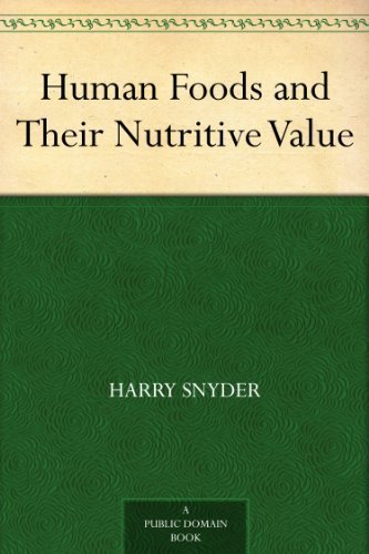 Human Foods and Their Nutritive Value