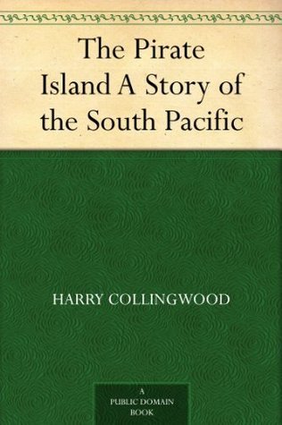 The Pirate Island: A Story of the South Pacific